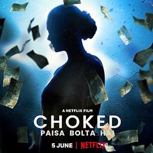 فيلم Choked: Paisa Bolta Hai 2020 مترجم