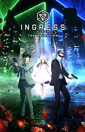 انمي Ingress the Animation الموسم الاول الحلقة 1 مترجمة